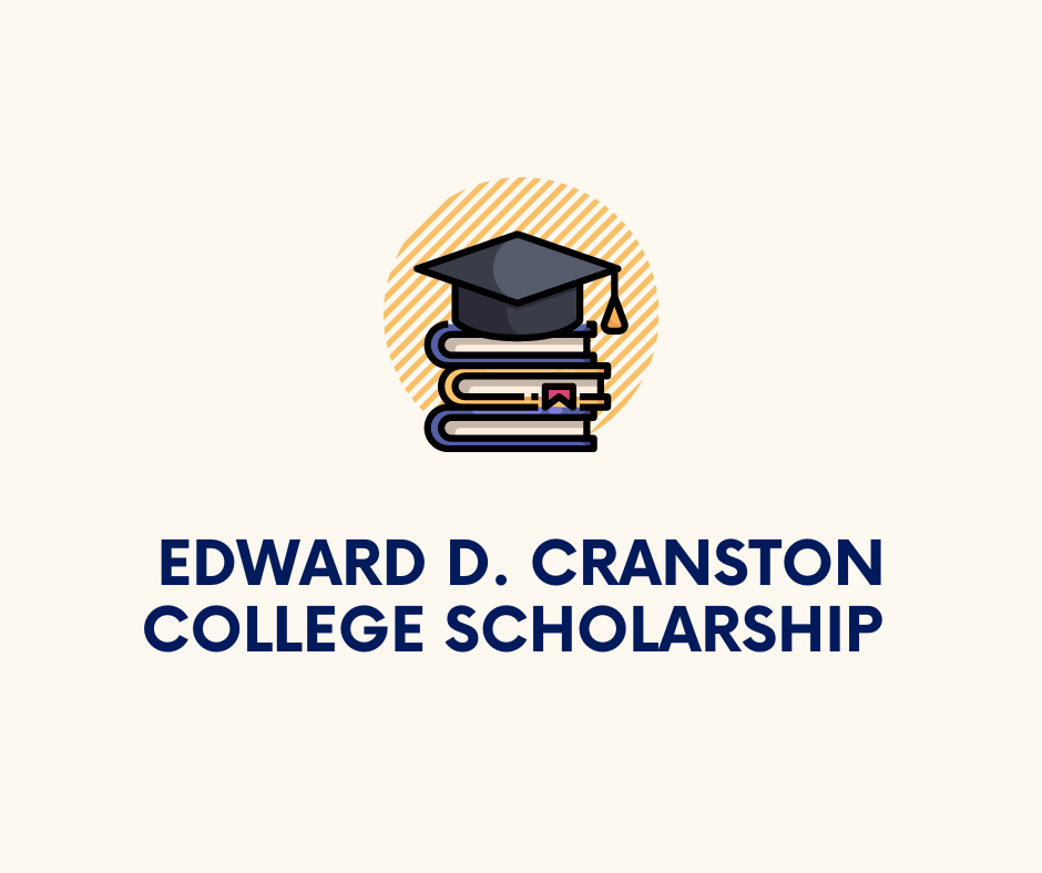 Edward D. Cranston College Scholarship Program